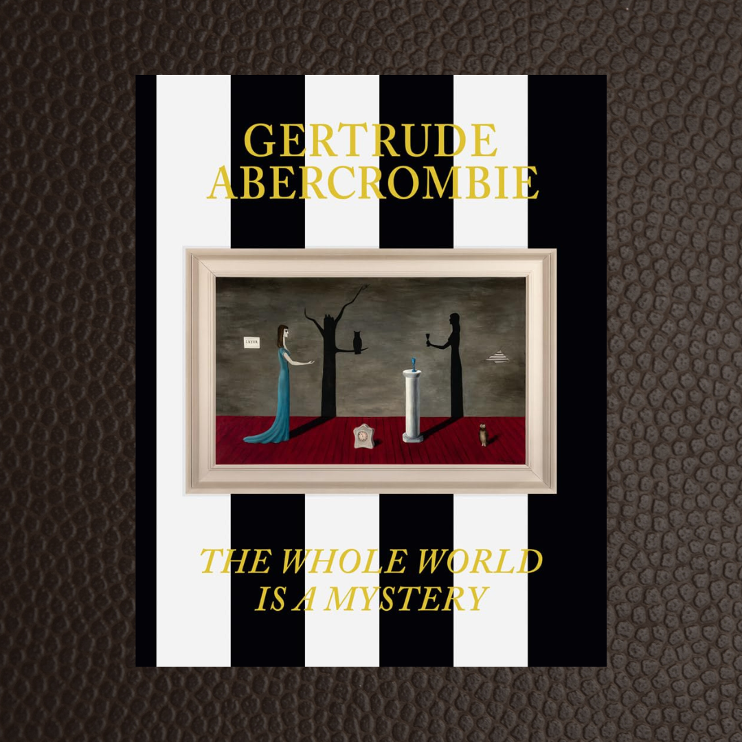 Gertrude Abercrombie: The Whole World Is a Mystery